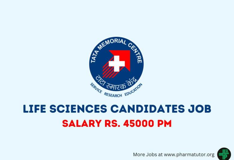Tata Memorial Centre looking for Life Sciences candidates