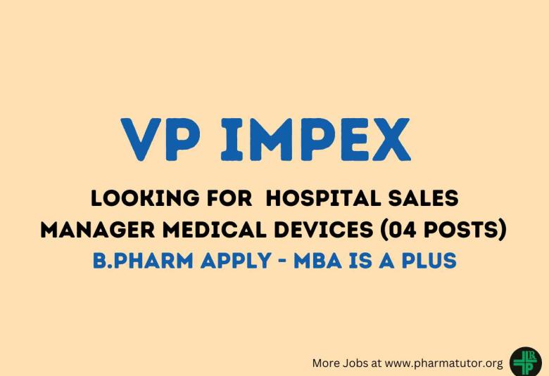 VP IMPEX looking for Hospital Sales Manager Medical Devices
