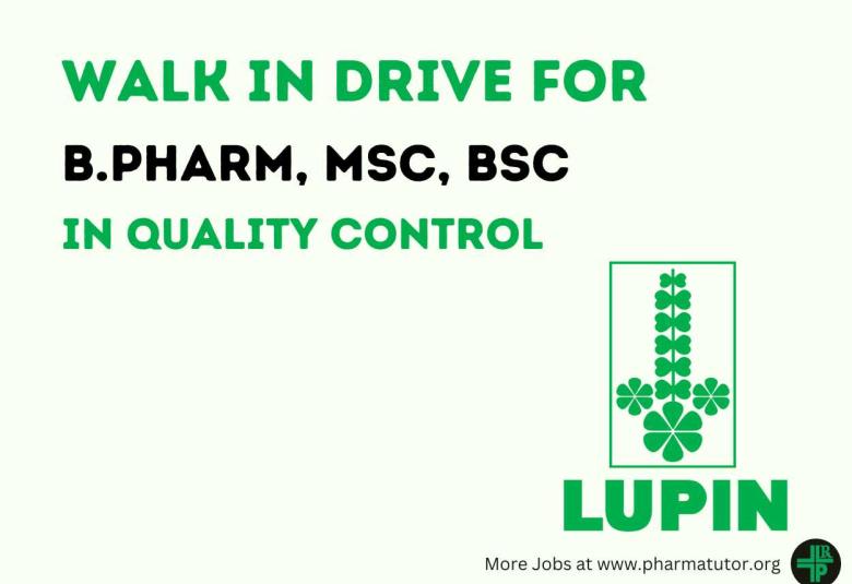 Walk In Drive for B.Pharm, MSc, BSc in Quality Control at LUPIN Ltd