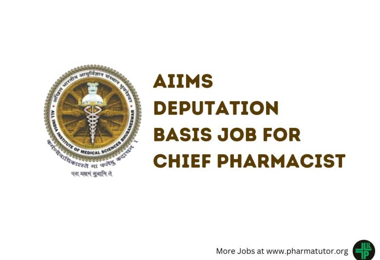 Applications are invited on deputation basis for Chief Pharmacist at AIIMS