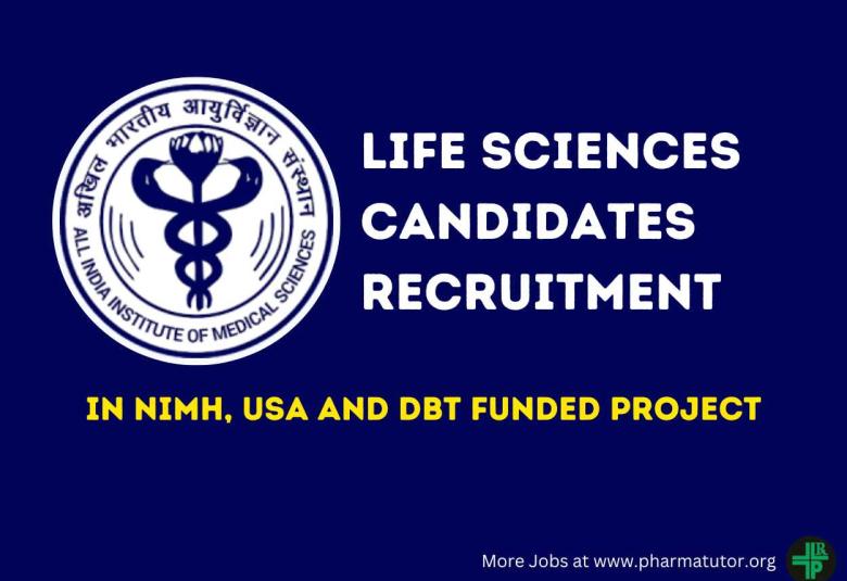 Job for Life Sciences candidates in NIMH, USA and DBT funded project at AIIMS