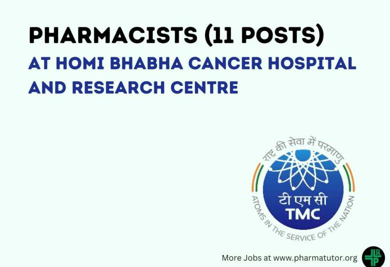 Job Openings for Pharmacists at Homi Bhabha Cancer Hospital and Research Centre