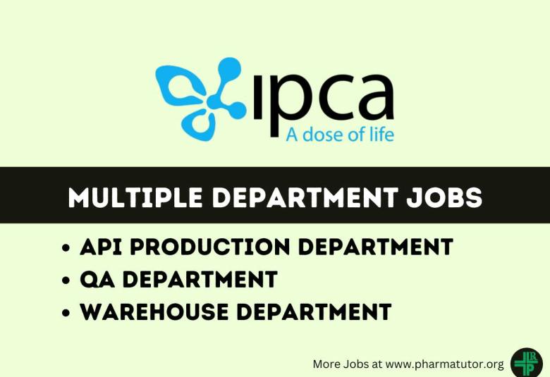 Multiple Department Jobs at Ipca Laboratories Ltd