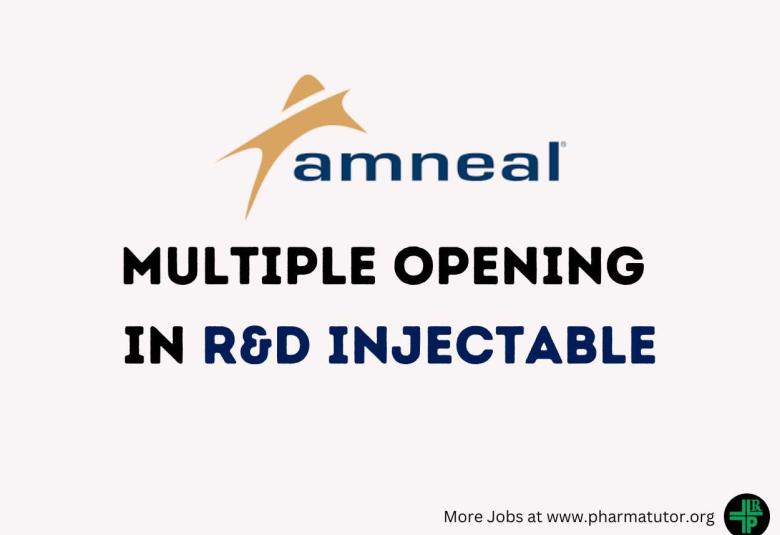 Multiple Opening in R&D Injectable at Amneal Pharma