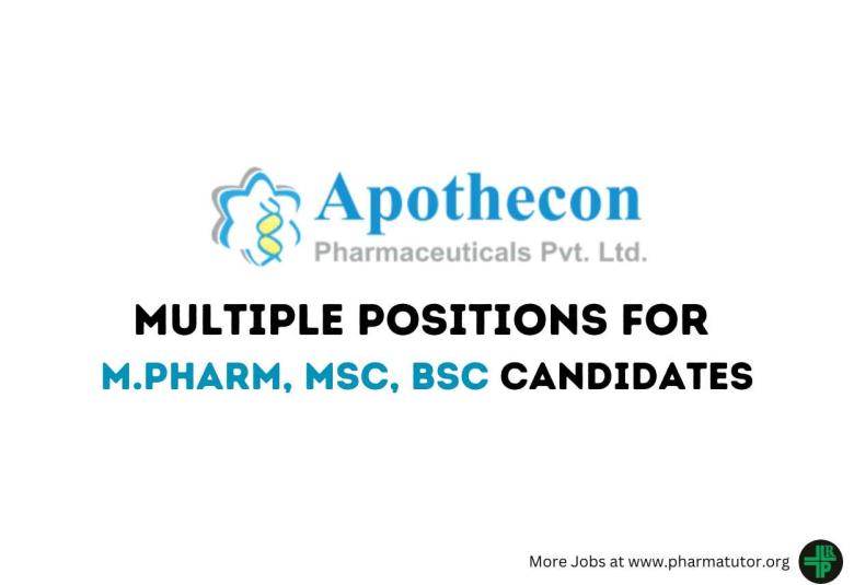 Multiple Positions for M.Pharm, MSc, BSc candidates at Apothecon Pharmaceutical