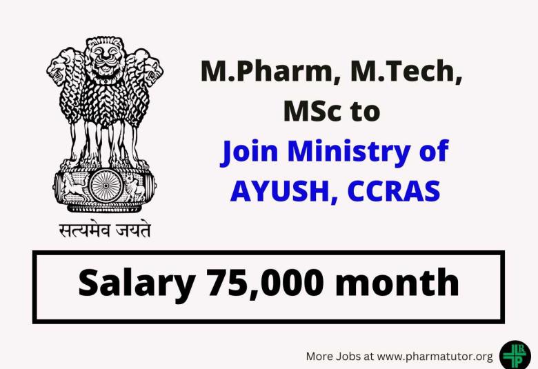 Opportunity for M.Pharm, M.Tech, MSc to Join Ministry of AYUSH