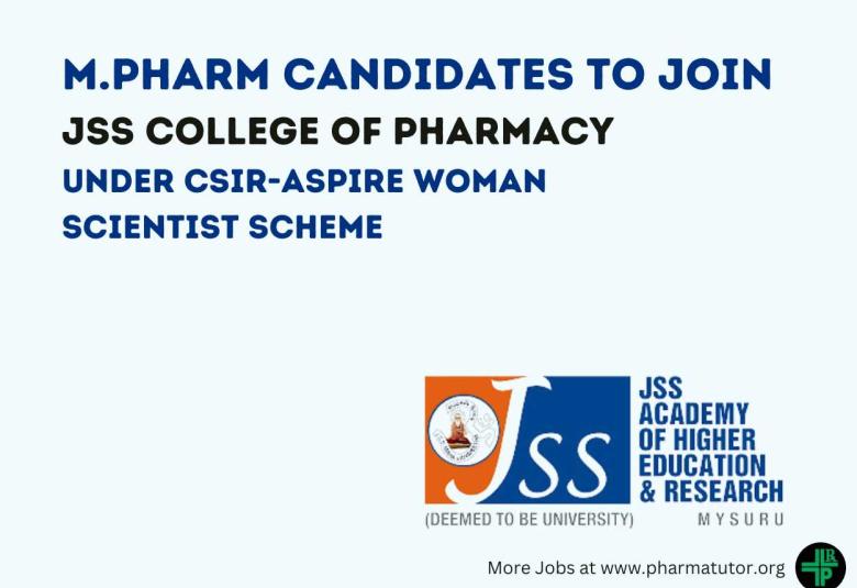 Opportunity for M.Pharm under CSIR-ASPIRE woman scientist scheme at JSS College of Pharmacy