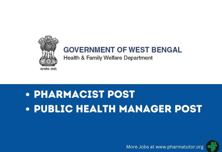 Recruitment of Pharmacist, Public Health Manager under Department of Health & Family Welfare