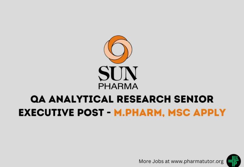 Sun Pharma looking for QA Analytical Research Senior Executive