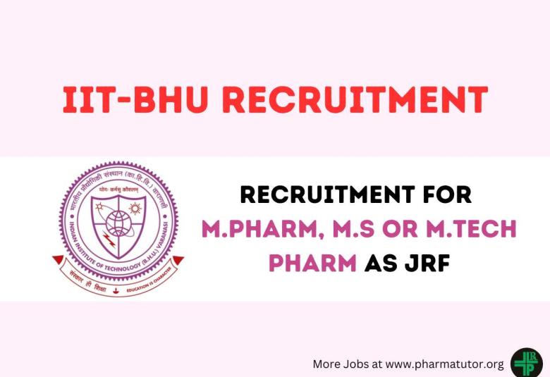 Vacancy for M.Pharm, M.S or M.Tech Pharm as JRF at Indian Institute of Technology