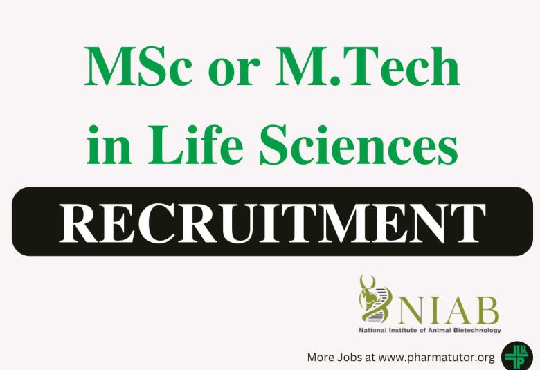 Vacancy for MSc or M.Tech in Life Sciences at National Institute of Animal Biotechnology