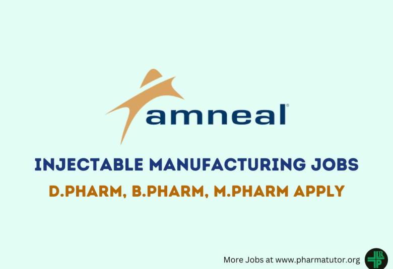 Amneal Pharma Walk in interview for D.Pharm, B.Pharm, M.Pharm in Injectable Manufacturing
