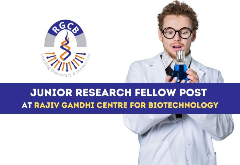 Applications are invited for post of JRF at Rajiv Gandhi Centre for Biotechnology