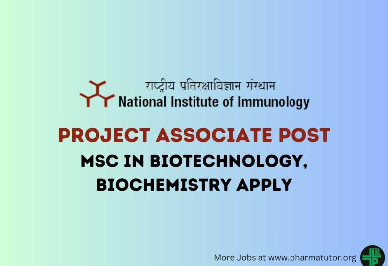 Applications are invited for the post of Project Associate at National Institute of Immunology