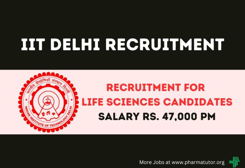 IIT Delhi looking for Life Sciences candidates
