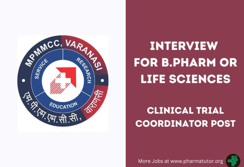 Interview for B.Pharm or Life Sciences as Clinical Trial Coordinator at MPMMCC