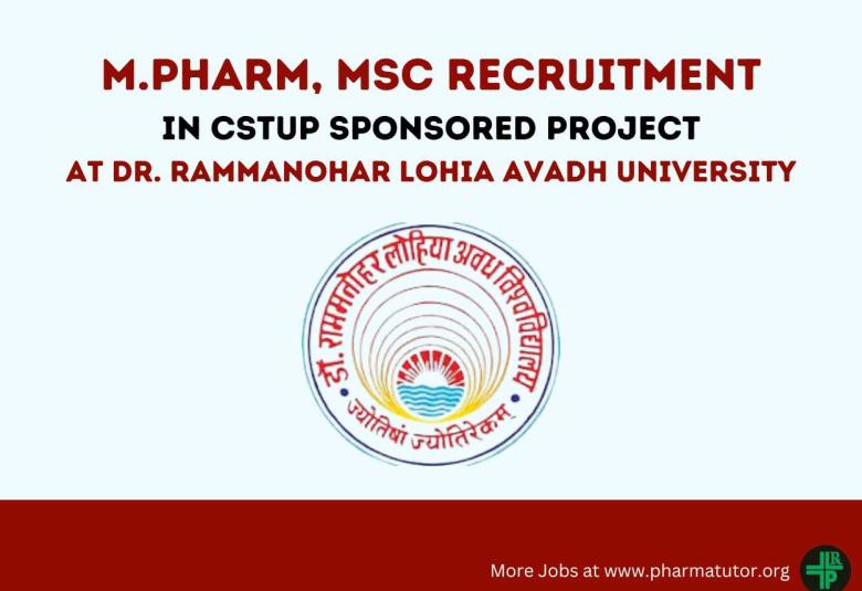 Opportunity for M.Pharm, MSc in CSTUP sponsored Project at Dr. Rammanohar Lohia Avadh University