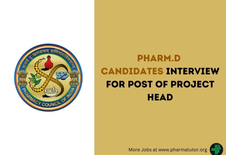 PCI invites Pharm.D candidates for walk-in interview for post of Project Head