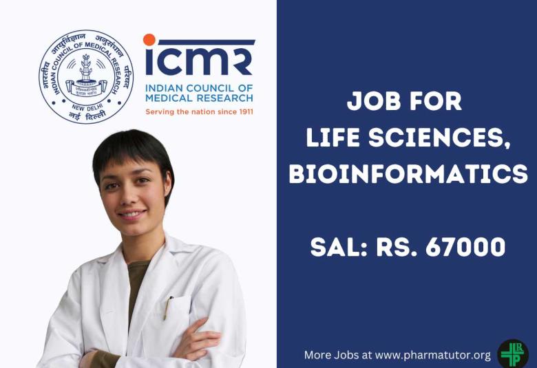 Recruitment as Project Research Scientist at ICMR for Life sciences and Bioinformatics