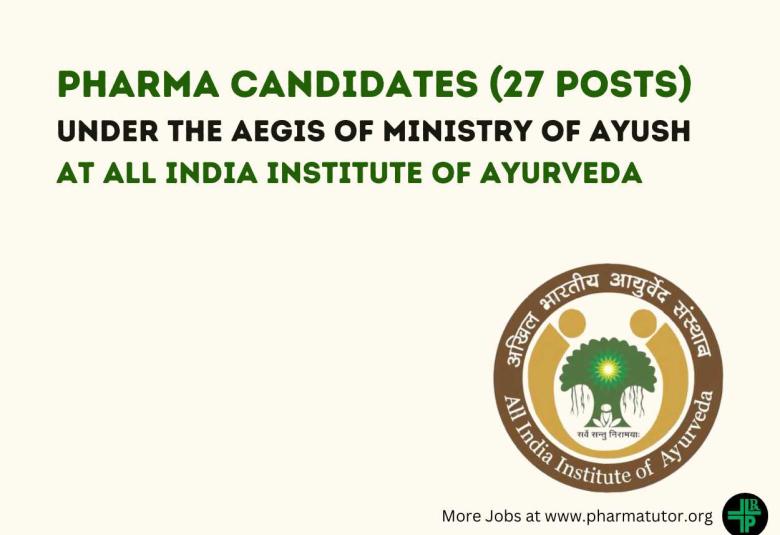 Recruitment for Pharma candidates under the aegis of Ministry of AYUSH