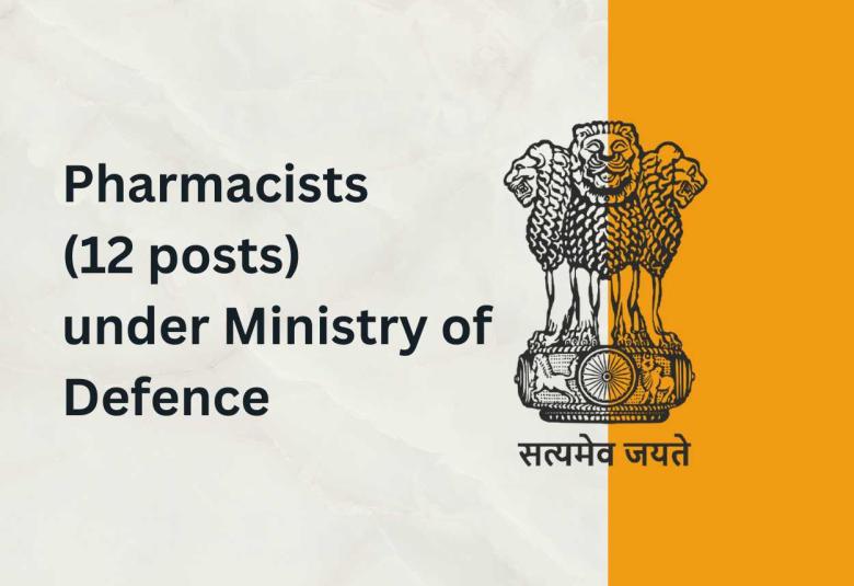 Recruitment of Pharmacists under Ministry of Defence