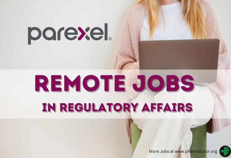 Remote jobs in regulatory affairs at PAREXEL