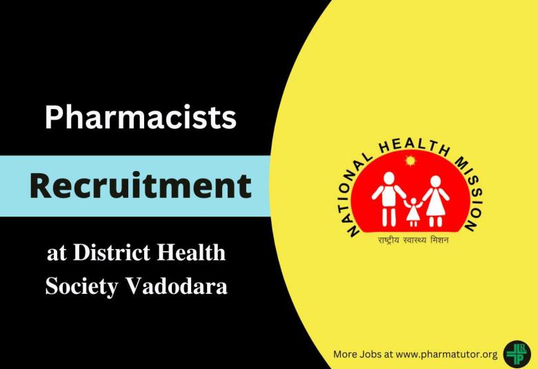 Vacancy for Pharmacists at District Health Society Vadodara
