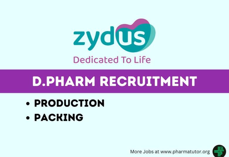 Walk in Drive for D.Pharm in Production, Packing at Zydus LifeScience