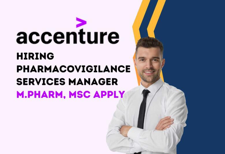 Accenture Hiring Pharmacovigilance Services Manager