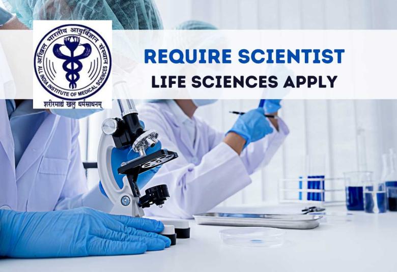 Applications are invited for post of Scientist at AIIMS