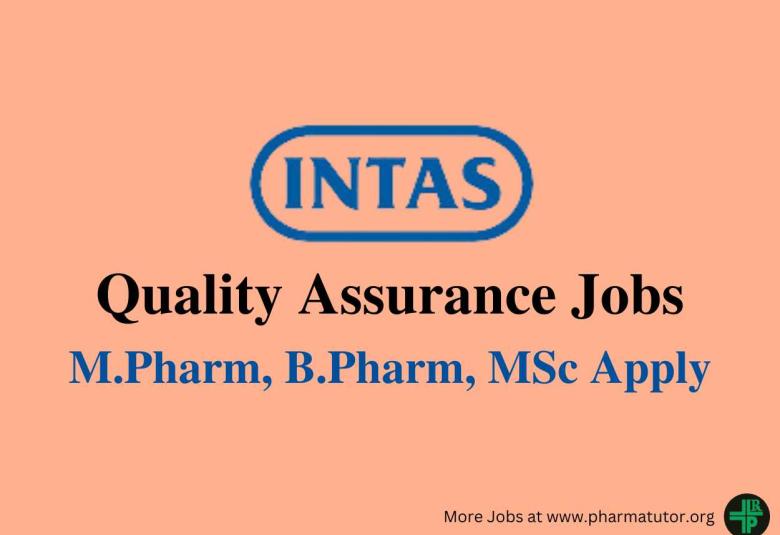 Interview for M.Pharm, B.Pharm, M.Sc in Quality Assurance at Intas Pharma