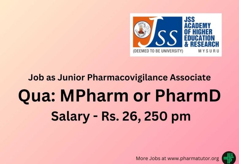 Job as Junior Pharmacovigilance Associate at JSS University - MPharm or PharmD can apply