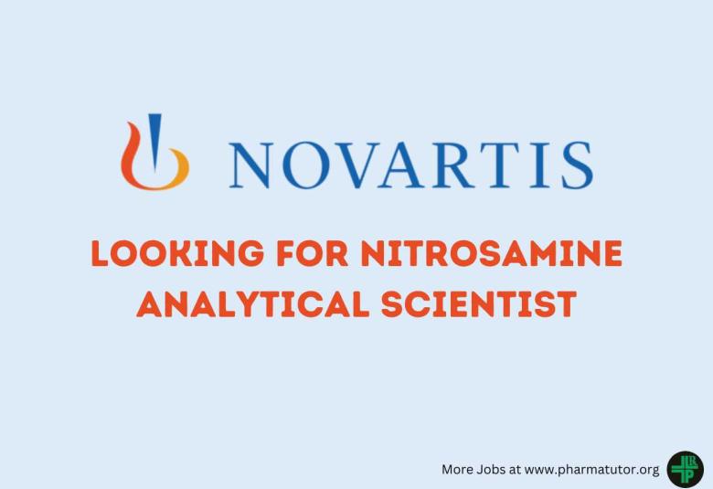 Novartis looking for Nitrosamine Analytical Scientist