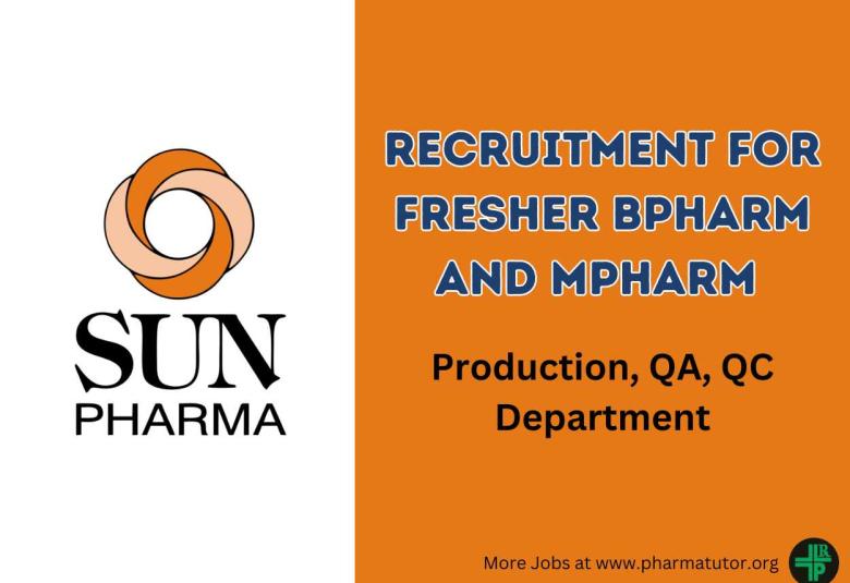 Opportunity for Fresher BPharm and MPharm to be a part of Sun Pharma