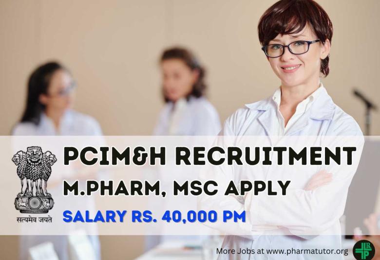 Opportunity for M.Pharm, MSc as Senior Pharmacopeial Associate in PCIM&H