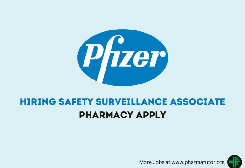 Pfizer Hiring Safety Surveillance Associate
