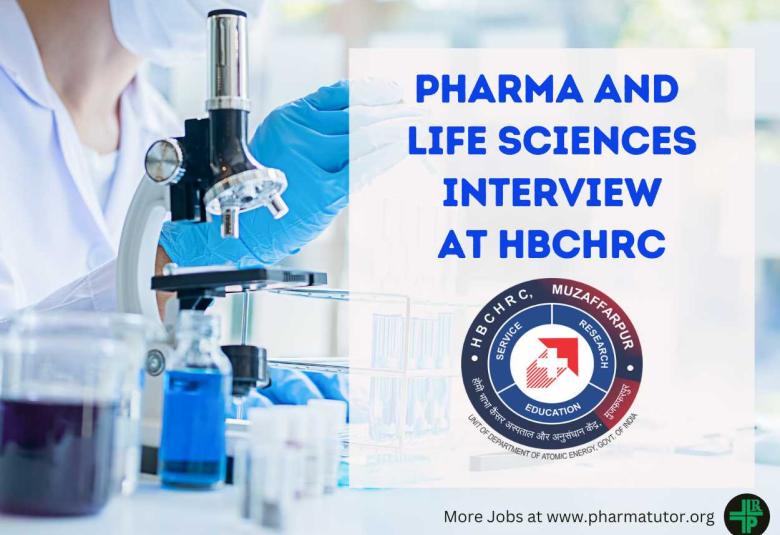 Pharma and Life Sciences Interview at Homi Bhabha Cancer Hospital and Research Centre