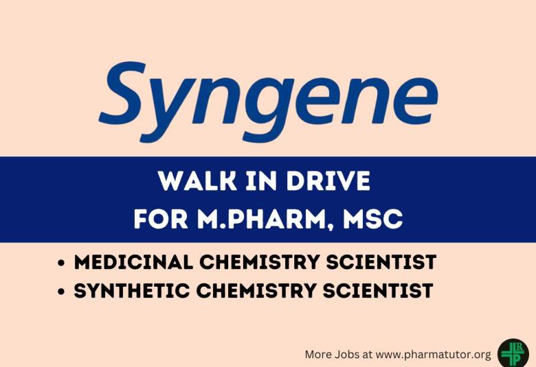 Walk In Drive for M.Pharm, MSc as Chemistry Scientist at Syngene