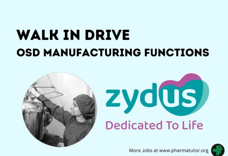 Walk In Interview - OSD Manufacturing Functions at Zydus Lifesciences