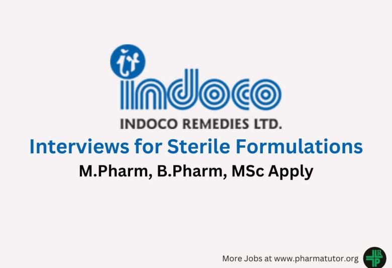 Walk In Interviews for Sterile Formulations at Indoco Remedies