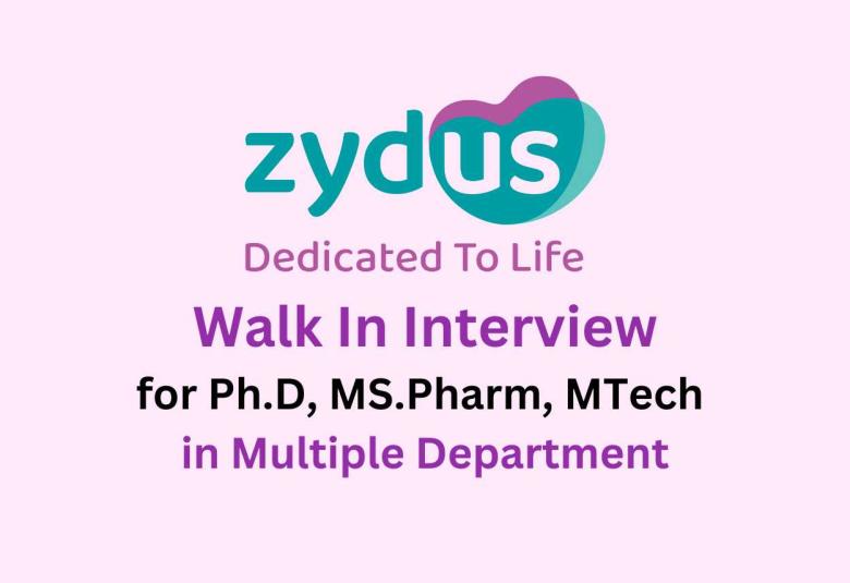 Interview for Ph.D, MS.Pharm, MTech in Multiple Department at Zydus Lifesciences