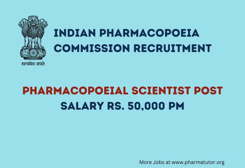 Job for Pharmacopoeial Scientist at Indian Pharmacopoeia Commission
