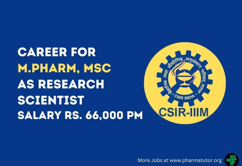 Opportunity for M.Pharm, MSc as Research Scientist at IIIM