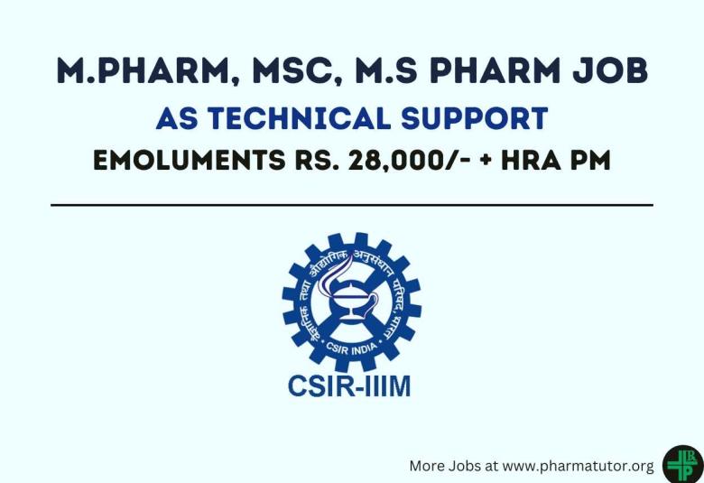 Opportunity for M.Pharm, MSc, M.S Pharm as Technical Support at IIIM