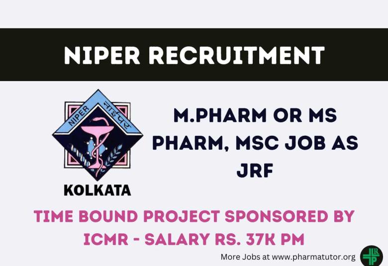 Opportunity for M.Pharm or MS Pharm, MSc under time bound project sponsored by ICMR at NIPER