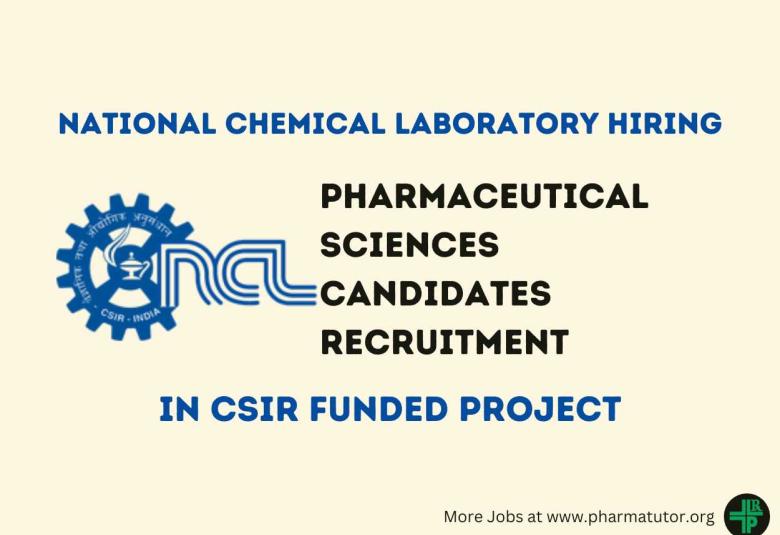 Vacancy for M.Pharm, MSc as Project Associate at NCL