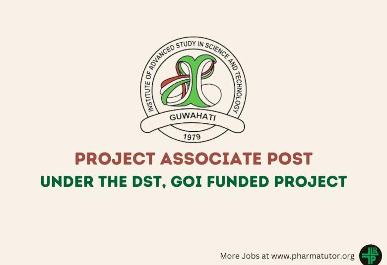 Vacancy for Project Associate under the DST, GOI funded project at IASST