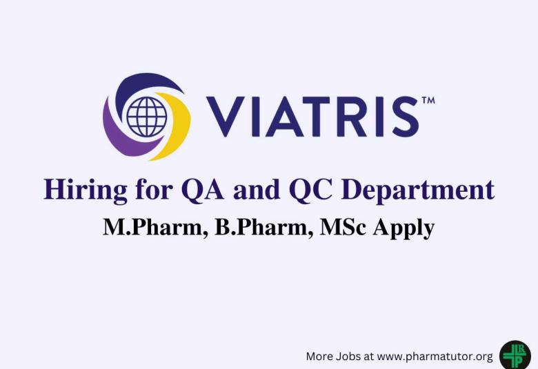 Viatris Company is hiring for QA and QC Department