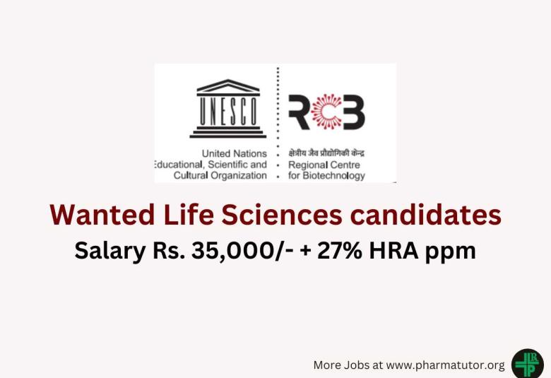 Wanted Life Sciences candidates at Regional Centre for Biotechnology