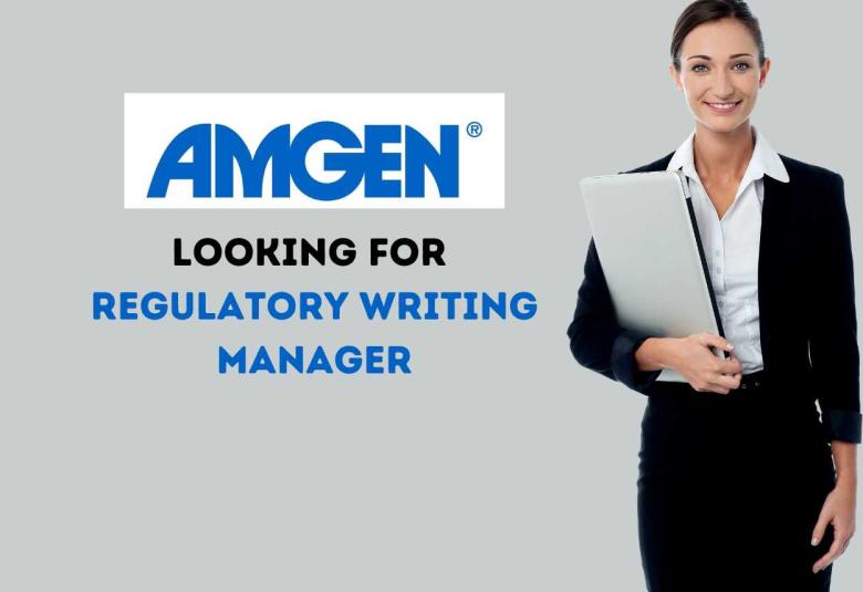 Work as Regulatory Writing Manager at Amgen
